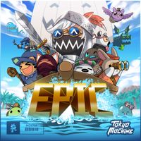 Tokyo Machine - EPIC