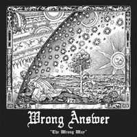 Wrong Answer - The Wrong Way