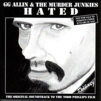 GG Allin - Hated