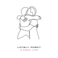 Lonely Robot - A Model Life