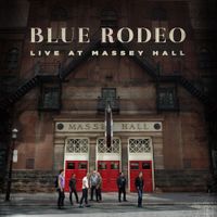Blue Rodeo - Live At Massey Hall