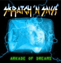 Skratch'N Snyf - Arkade of Dreams