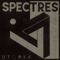 SPECTRES - UTOPIA