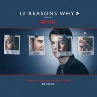 Eskmo - 13 Reasons Why (Season 2)