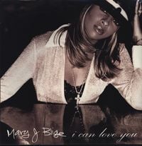 Mary J. Blige - I Can Love You