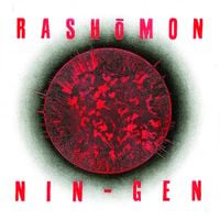 Rashōmon - Nin-Gen