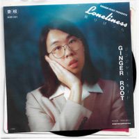 Ginger Root - Loneliness