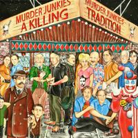 The Murder Junkies - A Killing Tradition