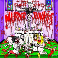 The Murder Junkies - Killing for Christ Sakes
