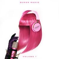 Nicki Minaj - Queen Radio: Volume  1