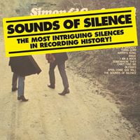 Various Artists - Sounds of Silence: The Most Intriguing Silences in Recording History!