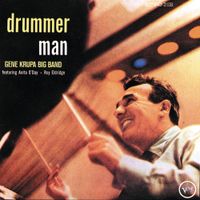 Gene Krupa - Drummer Man