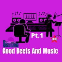 Yuno Miles - Good Beets & Music, Pt. 1