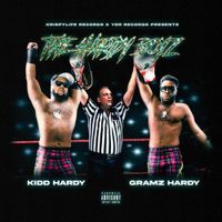 KrispyLife Kidd & YSR Gramz - The Hardy Boyz