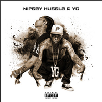 Nipsey Hussle - Nipsey Hussle & YG