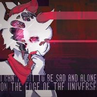 hyi - i can't wait to be sad and alone on the edge of the universe