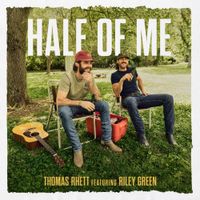 Thomas Rhett - Half Of Me