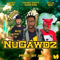Young Dirty Bastard, Lucky Cage, Ellis Digi - NuGawdz