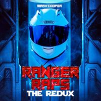 Mark Cooper - Ranger Raps: The Redux