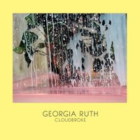 Georgia Ruth - Cloudbroke