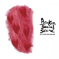 Broken Social Scene - EP to Be You and Me