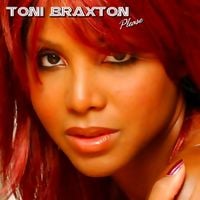 Toni Braxton - Please
