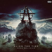 Align The Tide - Dead Religion