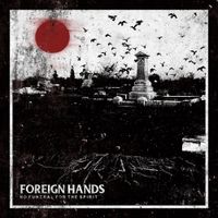 Foreign Hands - No Funeral for the Spirit