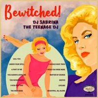 DJ Sabrina the Teenage DJ - Bewitched!