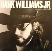 Hank Williams, Jr. - Whiskey Bent and Hell Bound