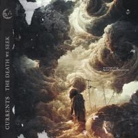 Currents - The Death We Seek