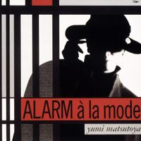 松任谷由実 [Yumi Matsutoya] - Alarm &agrave; la mode