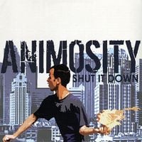 Animosity - Shut It Down