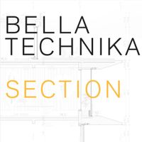 Bella Technika - Section