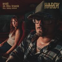 HARDY - wait in the truck