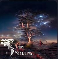 Stars Seedling - 末境纪元
