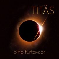 Tit&atilde;s - Olho Furta-Cor