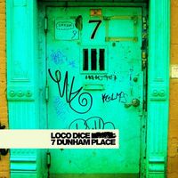 Loco Dice - 7 Dunham Place