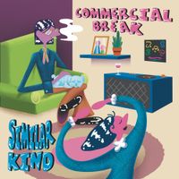 Similar Kind - Commercial Break