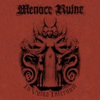 Menace Ruine - In Vulva Infernum