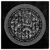 The Bug - Absent Riddim