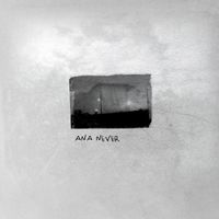 Ana Never - Ana Never