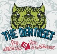 The Death Set - Rad Warehouses to Bad Neighborhoods