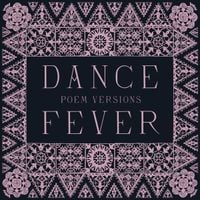 Florence + the Machine - Dance Fever (Poem Versions)