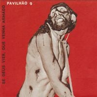 Pavilh&atilde;o 9 - Se Deus Vier, Que Venha Armado