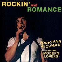 Jonathan Richman & The Modern Lovers - Rockin' and Romance