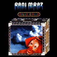 Rani Mraz - Odlazi cirkus