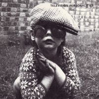 Television Personalities - I Know Where Syd Barrett Lives