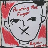 Kevin Coyne - Pointing the Finger