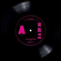 The WAEVE - Something Pretty